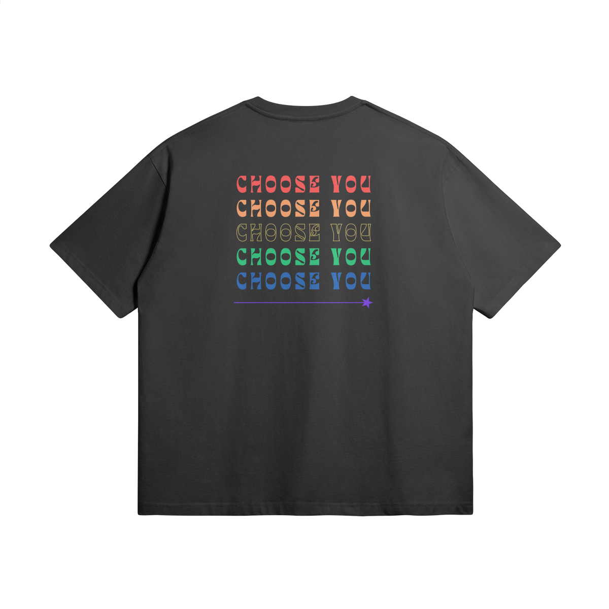 CHOOSE YOU - Logo on the Back Loose T